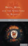 Brain, Mind, and the Structure of Reality cover