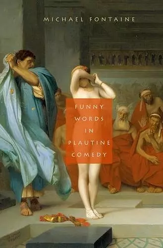 Funny Words in Plautine Comedy cover