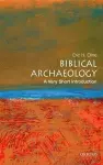 Biblical Archaeology: A Very Short Introduction cover