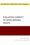 Evaluating Capacity to Waive Miranda Rights cover