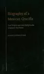 Biography of a Mexican Crucifix cover