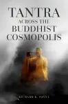 Tantra Across the Buddhist Cosmopolis cover