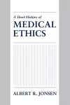 A Short History of Medical Ethics cover