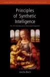 Principles of Synthetic Intelligence PSI: An Architecture of Motivated Cognition cover