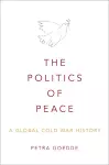 The Politics of Peace cover