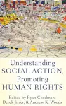 Understanding Social Action, Promoting Human Rights cover