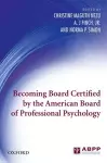 Becoming Board Certified by the American Board of Professional Psychology cover