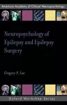 Neuropsychology of Epilepsy and Epilepsy Surgery cover