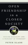 Open Friendship in a Closed Society cover