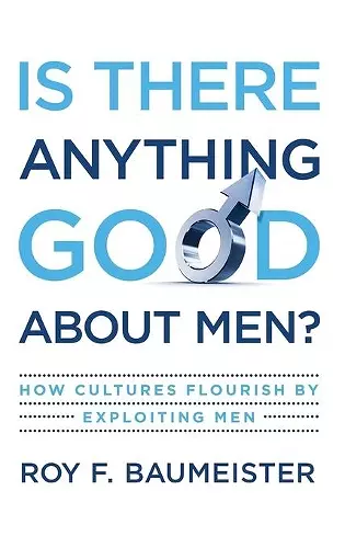 Is There Anything Good About Men? cover