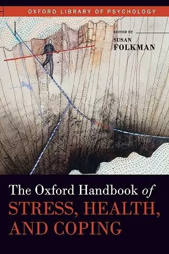 The Oxford Handbook of Stress, Health, and Coping cover