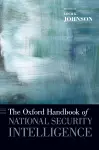 The Oxford Handbook of National Security Intelligence cover