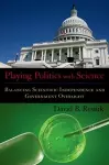 Playing Politics with Science cover