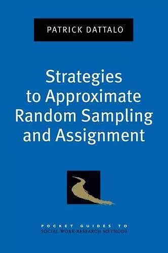 Strategies to Approximate Random Sampling and Assignment cover