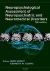 Neuropsychological Assessment of Neuropsychiatric and Neuromedical Disorders cover