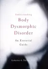 Understanding Body Dysmorphic Disorder cover