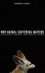 Why Animal Suffering Matters cover