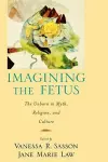 Imagining the Fetus cover