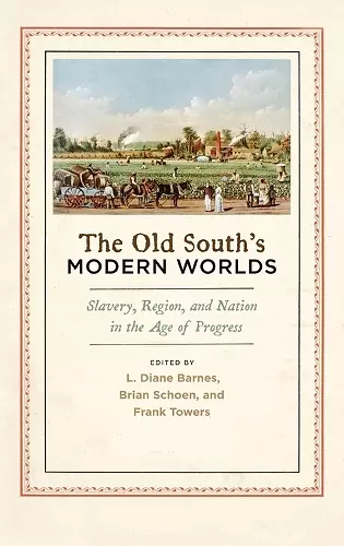 The Old South's Modern Worlds cover