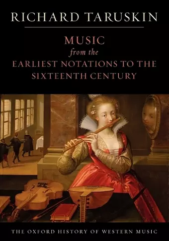 The Oxford History of Western Music: Music from the Earliest Notations to the Sixteenth Century cover