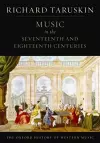 The Oxford History of Western Music: Music in the Seventeenth and Eighteenth Centuries cover
