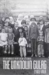 The Unknown Gulag cover