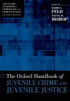 The Oxford Handbook of Juvenile Crime and Juvenile Justice cover