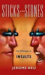 Sticks and Stones The Philosophy of Insults cover