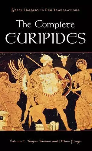 The Complete Euripides Volume I Trojan Women and Other Plays cover