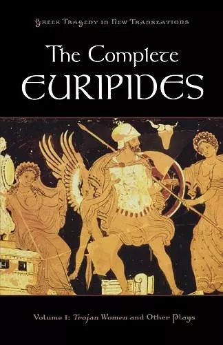 The Complete Euripides Volume I Trojan Women and Other Plays cover