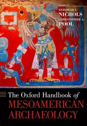 The Oxford Handbook of Mesoamerican Archaeology cover