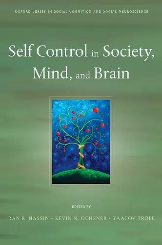 Self Control in Society, Mind, and Brain cover