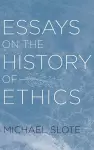 Essays on the History of Ethics cover