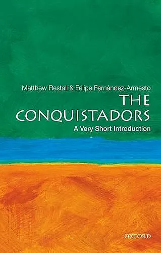 The Conquistadors: A Very Short Introduction cover