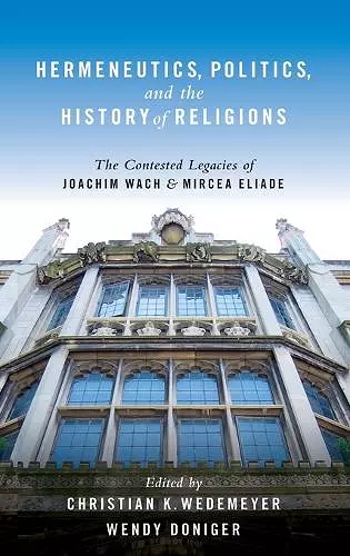 Hermeneutics, Politics, and the History of Religions cover