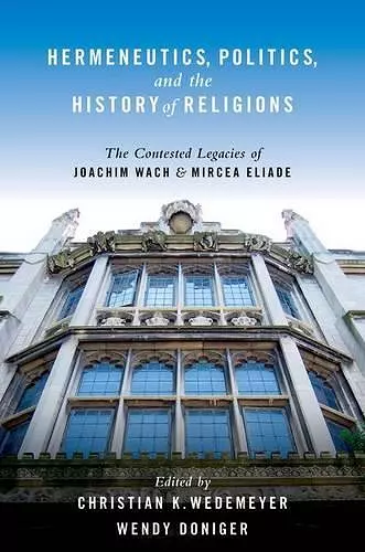 Hermeneutics, Politics, and the History of Religions cover