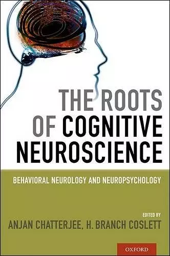 The Roots of Cognitive Neuroscience cover