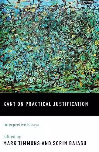 Kant on Practical Justification cover