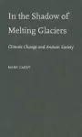 In the Shadow of Melting Glaciers cover