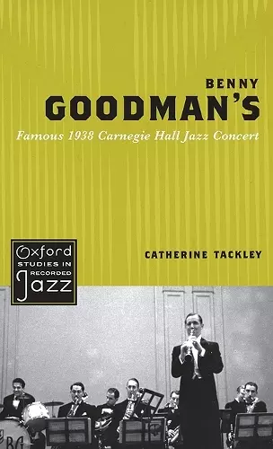 Benny Goodman's Famous 1938 Carnegie Hall Jazz Concert cover