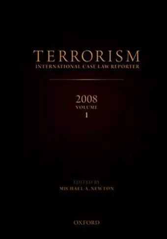 TERRORISM: INTERNATIONAL CASE LAW REPORTER 2008 VOLUME I cover