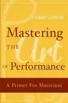 Mastering the Art of Performance cover