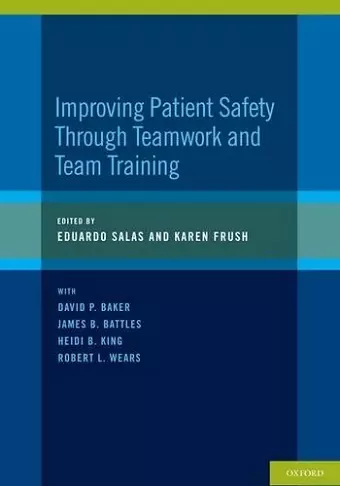 Improving Patient Safety Through Teamwork and Team Training cover