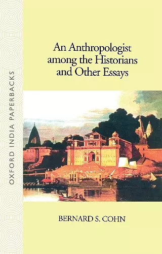 An Anthropologist Among the Historians and Other Essays cover