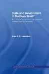 State and Government in Medieval Islam cover