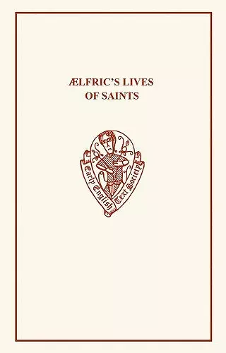 Aelfric's Lives of Saints volume one, parts 1 and 2 cover