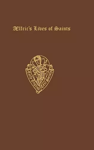 Aelfric's Lives of Saints Vols IIi and ii cover