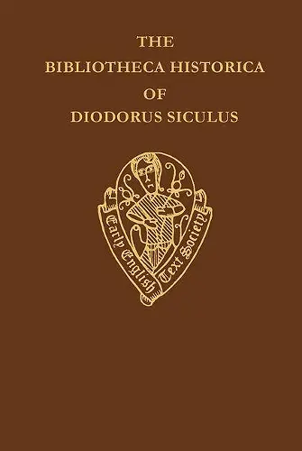 The Bibliotheca Historica of Diodorus Siculus translated by John Skelton, Vol. II, introduction, notes and glossary cover