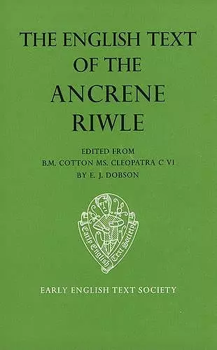 The English Text of the Ancrene Riwle, British Museum MS Cotton Cleopatra C. vi cover
