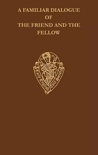A Familiar Dialogue of The Friend and The Fellow cover
